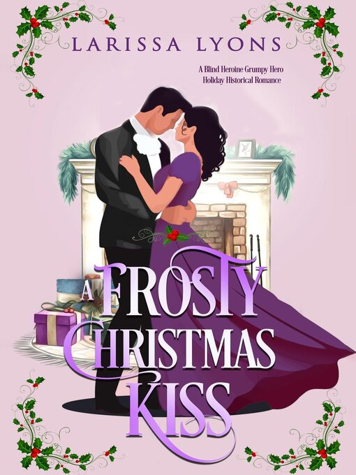 Title details for A Frosty Christmas Kiss by Larissa Lyons - Available